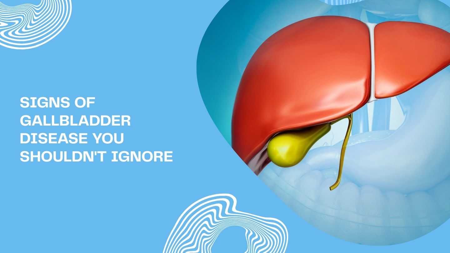 Signs of Gallbladder Disease You Shouldn’t Ignore Signs of Gallbladder Disease You Shouldn’t Ignore